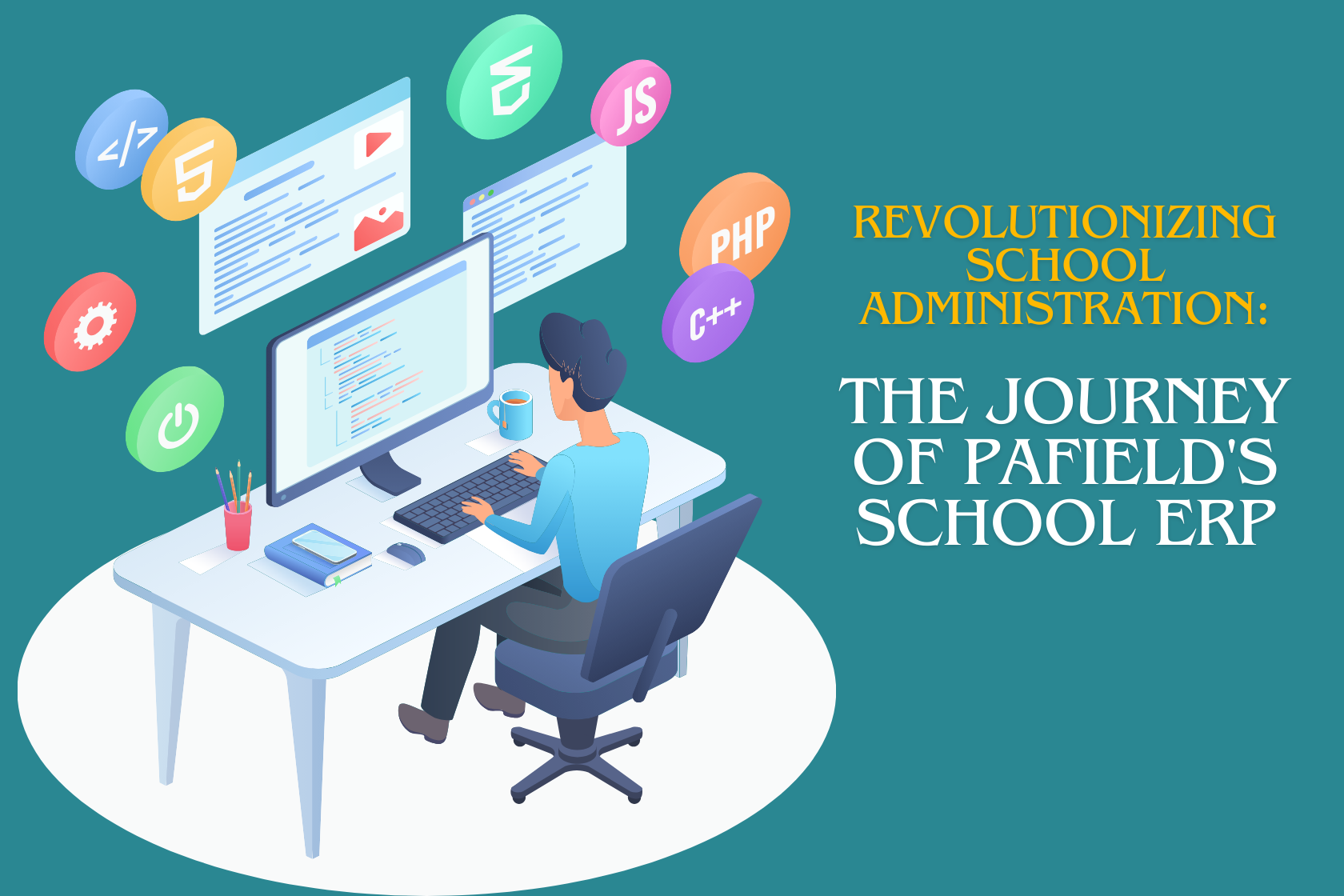 Revolutionizing School Administration The Journey of PAFIELD's School ERP